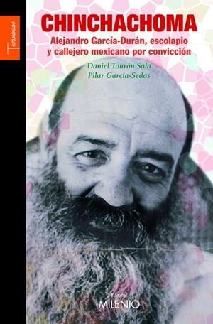 CHINCHACHOMA, ESCOLAPIO Y CALLEJERO MEXICANO POR CO | 9788497432443 | GARCIA-SEDAS, PILAR