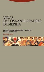 VIDAS DE LOS SANTOS PADRES DE MERIDA | 9788481649574 | VELAZQUEZ SORIANO, ISABEL (INTROD.)
