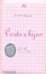 CERDO E HIJOS | 9780714898797 | REYNAUD , STEPHANE