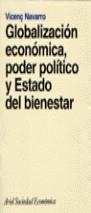 GLOBALIZACION ECONOMICA, PODER POLITICO | 9788434414389 | NAVARRO, VICENÇ