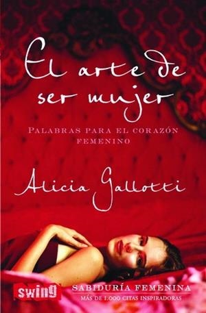 ARTE DE SER MUJER EL | 9788496746251 | GALLOTTI, ALICIA