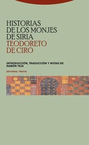 HISTORIAS DE LOS MONJES DE SIRIA | 9788481648515 | TEODORETO , OBISPO DE CIRO