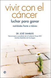 VIVIR CON EL CANCER | 9788497347013 | SAMBLAS, JOSE DR.
