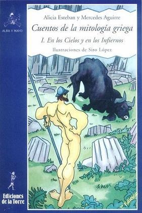 CUENTOS MITOLOGIA GRIEGA I : EN LOS CIELOS Y EN LOS INFIERNO | 9788479603007 | AGUIRRE, MERCEDES