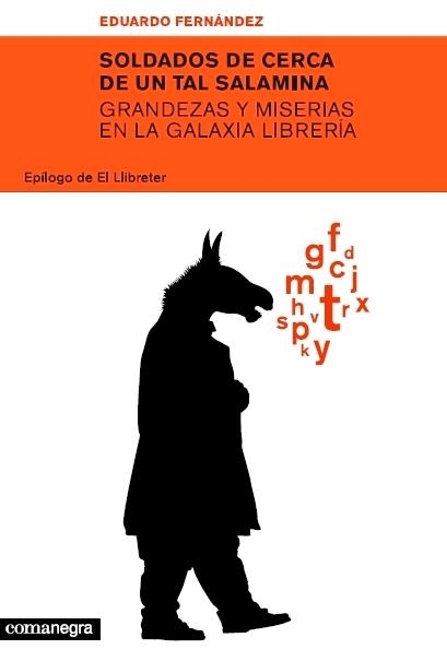 SOLDADOS DE CERCA, DE UN TAL SALAMINA | 9788493556655 | FERNANDEZ LEON, EDUARDO