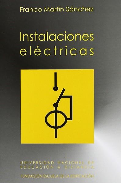 INSTALACIONES ELECTRICAS | 9788496555006 | MARTIN SANCHEZ, FRANCO