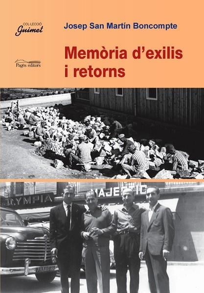 MEMORIES D'EXILIS I RETORNS | 9788497796095 | BONCOMPTE, JOSEP