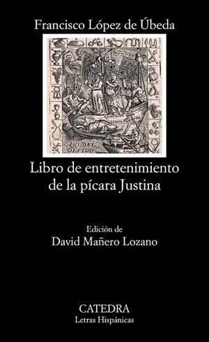 LIBRO DE ENTRETENIMIENTO DE LA PICARA JUSTINA | 9788437630373 | LOPEZ DE UBEDA, FRANCISCO