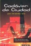 CADAVER DE CIUDAD | 9788498720136 | HERNANDEZ LUNA, JUAN