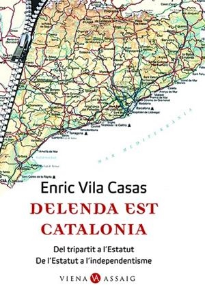 DELENDA EST CATALONIA | 9788483304662 | VILA I CASAS, ENRIC