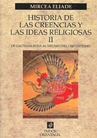 HISTORIA DE LAS CREENCIAS Y LAS IDEAS RELIGIOSAS II | 9788449306846 | ELIADE, MIRCEA