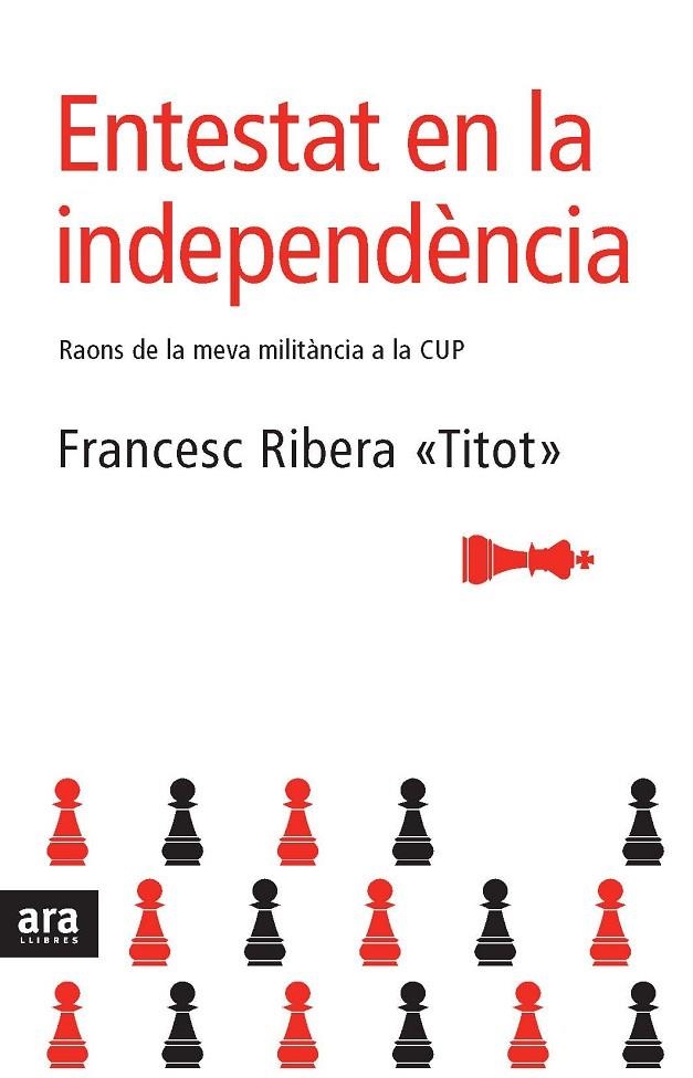 ENTESTAT EN LA INDEPENDENCIA | 9788492406234 | RIBERA "TITOT", FRANCESC