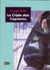 CRIPTA DELS CAPUTXINS, LA | 9788493554064 | ROTH, JOSEPH