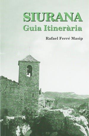 SIURANA, GUIA ITINERARIA | 9788495945402 | FERRE, RAFAEL