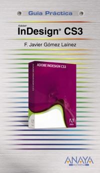 INDESIGN CS3 | 9788441523708 | GOMEZ LAINEZ, F. JAVIER