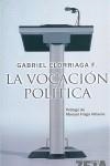 VOCACION POLITICA, LA | 9788498720167 | ELORRIAGA FERNANDEZ, GABRIEL