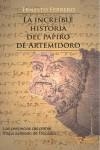 INCREIBLE HISTORIA DEL PAPIRO DE ARTEMIDORO | 9788493592646 | FERRERO, ERNESTO