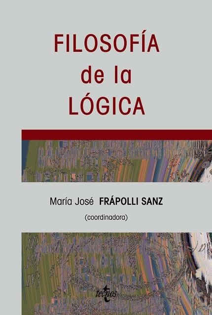 FILOSOFIA DE LA LOGICA | 9788430945474 | FRAPOLLI SANZ, MARIA JOSE