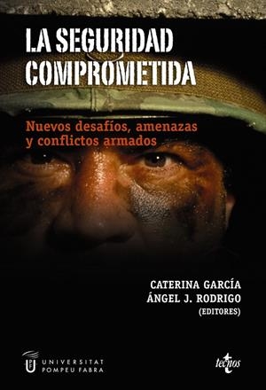 SEGURIDAD COMPROMETIDA, LA  NUEVOS DESAFÍOS, AMENAZAS Y CON | 9788430946792 | BATALLA, XAVIER/ANDRES SÁENZ DE SANTA MARÍA, P/CAS