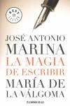 MAGIA DE ESCRIBIR, LA | 9788483465929 | MARINA, JOSE ANTONIO - VALGOMA, MARIA DE LA
