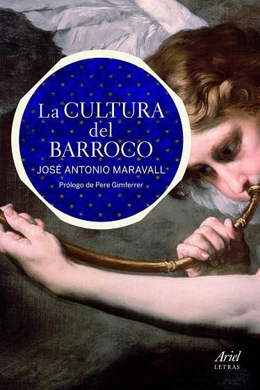 CULTURA DEL BARROCO, LA | 9788434405387 | ANTONIO MARAVALL, JOSE