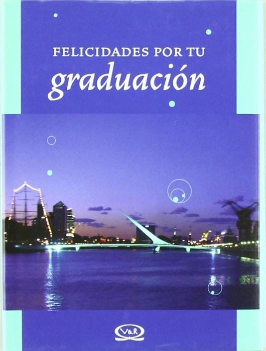 FELICIDADES POR TU GRADUACION | 9789876120388 | ROBERTS, LINDA