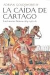 CAÍDA DE CARTAGO, LA | 9788434452435 | GOLDSWORTHY, ADRIAN