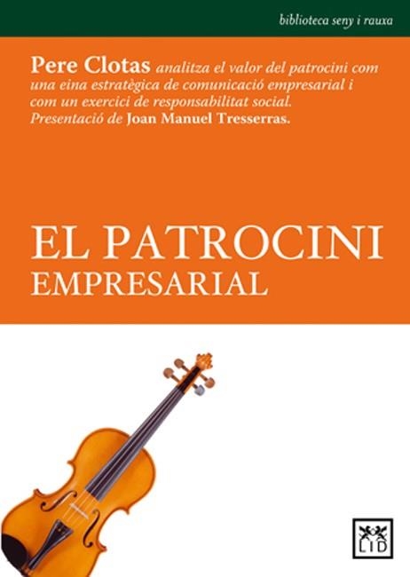 PATROCINI EMPRESARIAL, EL | 9788483560518 | CLOTAS, PERE