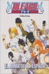 BLEACH EL ALMA DE LA ESPADA | 9788496706989 | PALMA, DELFINA