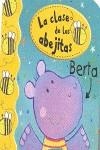 CLASE DE LAS ABEJITAS, LA - BERTA | 9788448826789 | KOLANOVIC, DUBRAVKA IL. / MACMILLAN PUBLISHERS