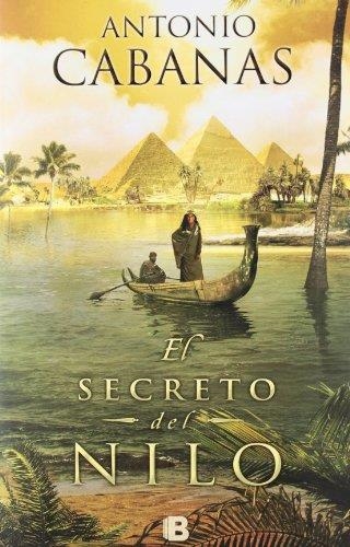 SECRETO DEL NILO, EL | 9788466651202 | CABANAS, ANTONIO
