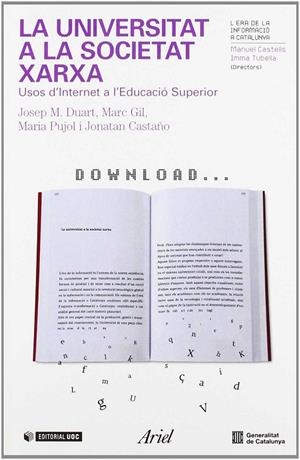 UNIVERSITAT A LA SOCIETAT XARXA, LA | 9788434442801 | DUART, JOSEP M / GIL, MARC / PUJOL, MARIA...