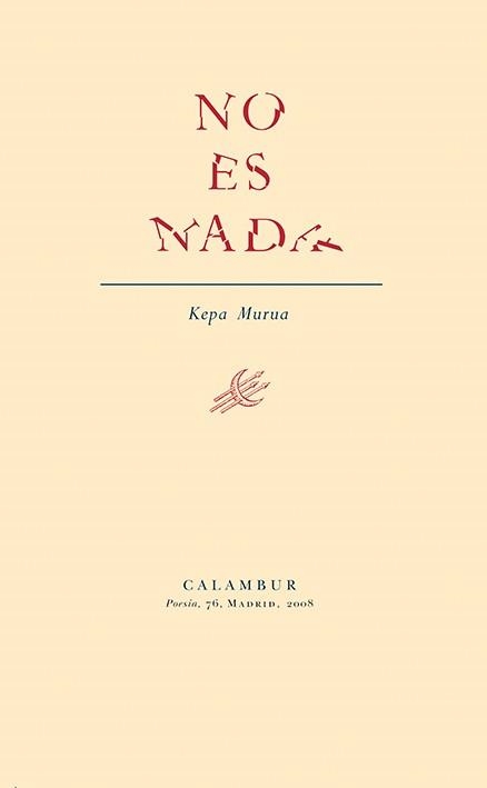 NO ES NADA | 9788483590164 | MURUA AURICENEA, KEPA