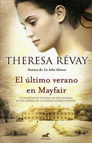 ULTIMO VERANO EN MAYFAIR, EL | 9788415420262 | REVAY, THERESA