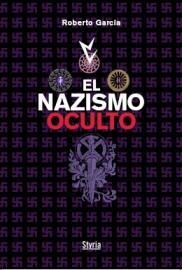 NAZISMO OCULTO, EL | 9788496626744 | GARCIA,ROBERTO