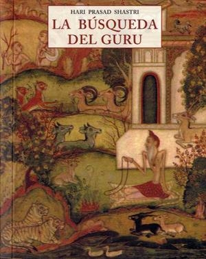 BUSQUEDA DEL GURU, LA | 9788497165471 | HARI PRASAD SHASTRI