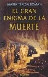 GRAN ENIGMA DE LA MUERTE, EL | 9789898092281 | ROMAN, MARIA TERESA