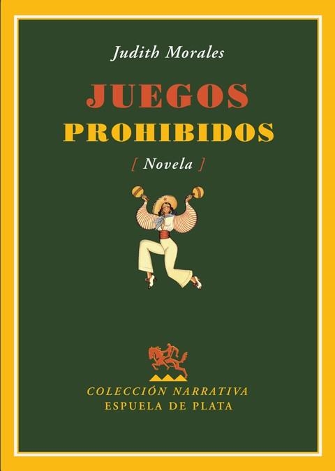 JUEGOS PROHIBIDOS | 9788496956087 | MORALES MONTES DE OCA,