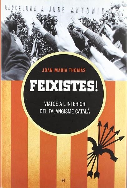 FEIXISTES | 9788497346139 | THOMAS, JOSE MARIA
