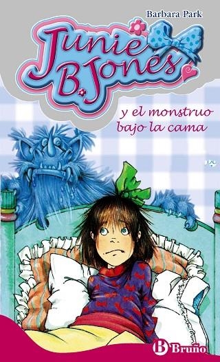 JUNIE B. JONES Y EL MONSTRUO BAJO LA CAMA 4 | 9788421698495 | PARK, BARBARA