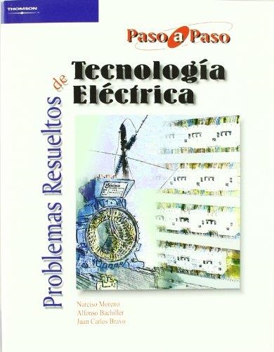PROBLEMAS RESUELTOS DE TECNOLOGIA ELECTRICA (2003) | 9788497321945 | MORENO ALFONSO, NARCISO  ;  BRAVO RODRIGUEZ, JUAN