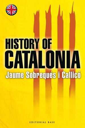 HISTORY OF CATALONIA -BASE- ANGLES | 9788485031863 | SOBREQUES, JAUME