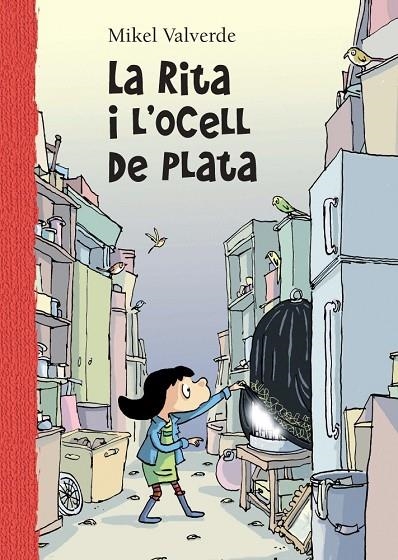 RITA I L'OCELL DE PLATA, LA | 9788479422455 | VALVERDE M