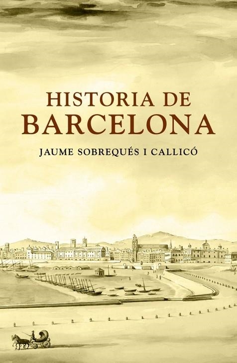 HISTORIA DE BARCELONA | 9788401379826 | SOBREQUES, JAUME