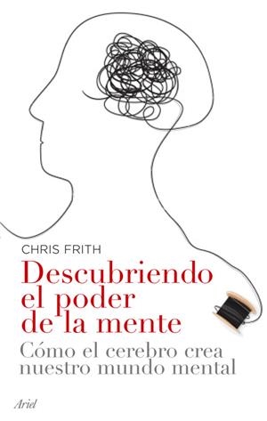 DESCUBRIENDO EL PODER DE LA MENTE | 9788434453593 | FRITH, CHRIS