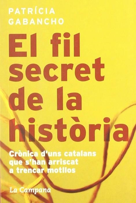 FIL SECRET DE LA HISTORIA, EL | 9788496735187 | GABANCHO, PATRICIA