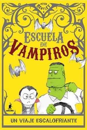 ESCUELA DE VAMPIROS: UN VIAJE ESCALOFRIA | 9788427203242 | BENTLEY , PETER