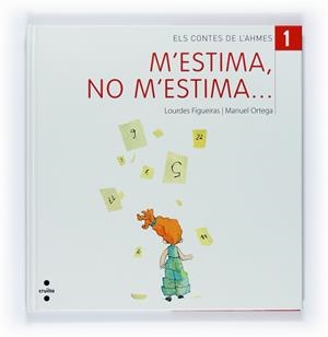 M'ESTIMA NO M'ESTIMA | 9788466120470 | FIGUEIRAS, LOURDES / ORTEGA, MANUEL