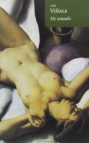 HE AMADO | 9788495976345 | VIÑALS CORREAS, JOSE SEBASTIAN