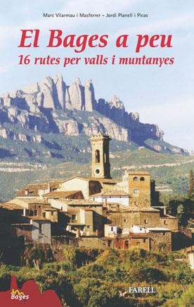 BAGES A PEU 16 RUTES PER VALLS I MUNTANYES | 9788495695840 | VILARMAU MASFERRER, MARC/PLANELL PICAS, JORDI